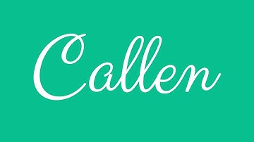 Learn how to Sign the Name Callen Stylishly in Cursive Writing