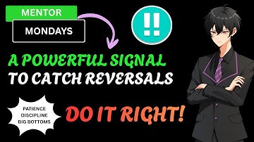 A POWERFUL SIGNAL TO CATCH REVERSALS AFTER A CRASH! (MENTOR MONDAYS!)