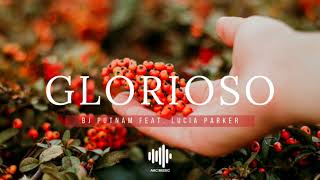 Glorioso - BJ Putnam (feat. Lucia Parker)