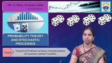Numerical Problems on linear Transformation of Gaussian random Variables by Ms. G Mary Swarnalatha