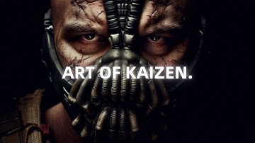 Master the Art of Kaizen - Bane Motivational Speech (Powerful)
