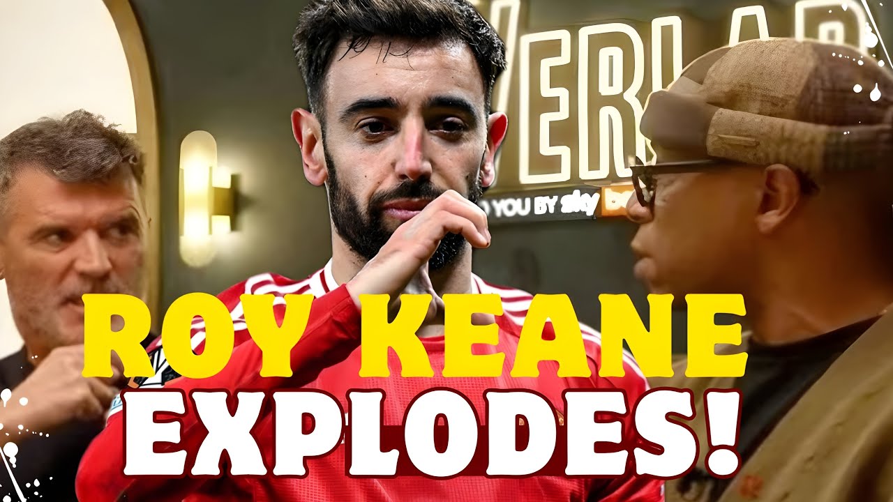 Roy Keane’s FURIOUS Rant on Bruno Fernandes: Explosive Clash with Ian ...