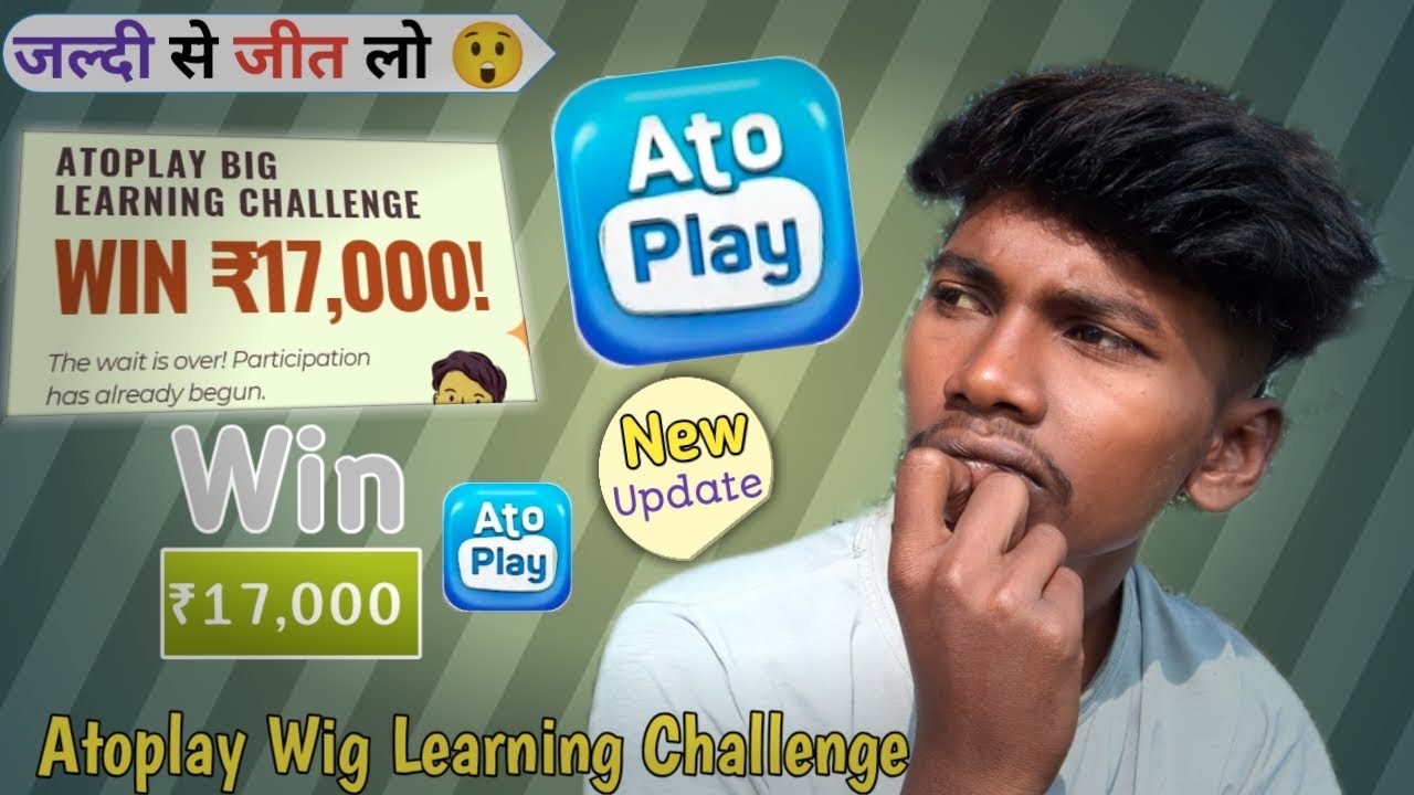 Learning & Earning Challenge 💰 || Atoplay New Update 😀 || Sagar Technical 