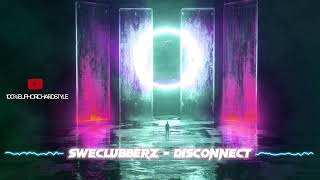 SweClubberz - Disconnect [Euphoric Hardstyle]