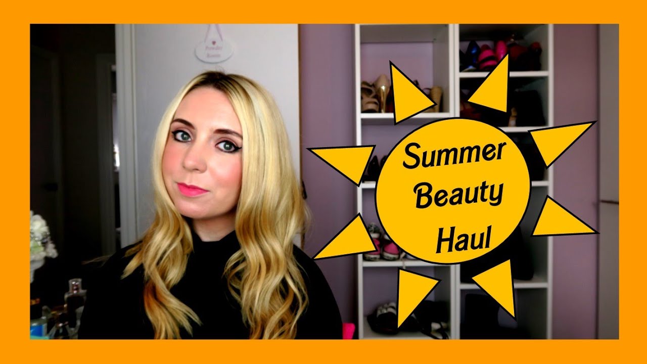 Summer Beauty Haul 2016 | Barbie Bowles