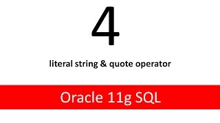 Oracle11g SQL Tutorial 4 literal string & quote operator