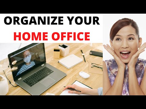 How Do I Organize My Home Office?