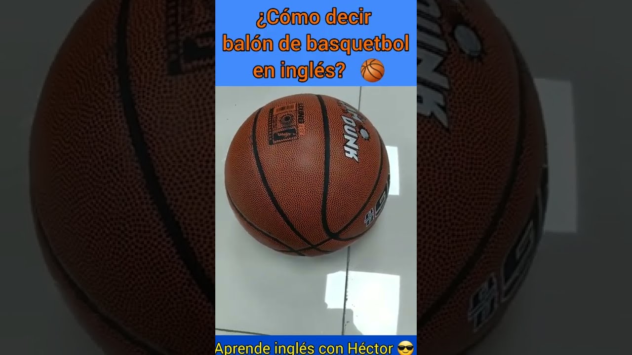 Cómo se dice balón de baloncesto en inglés? - YouTube