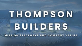 Celebrity Thompson Builders | Our Mission & Core Values Wealth