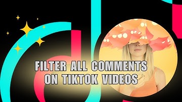 ❤ TIPS: How To Filter All Comments On TikTok Videos | Tutorial