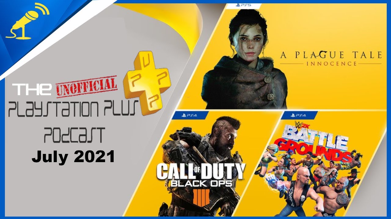 July 2021 FT. Sarah Lou - The Unofficial Playstation Plus Podcast