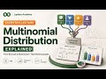 The Multinomial Distribution Explained | From Binomial to Multinomial with Real-World Examples