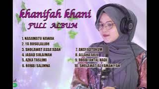 ALBUM SHOLAWAT TERBARU - KHANIFAH KHANI
