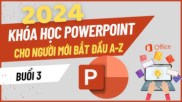 Khóa Học PowerPoint Từ A-Z : Chèn và Định Dạng Văn Bản trong Powerpoint