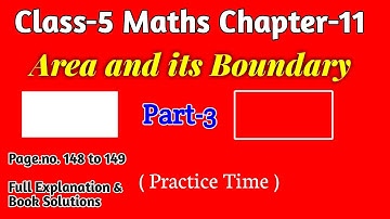 Area and its Boundary (Part-3) Class-5 Maths Chapter-11 || Full Book Explanation || Page no. 148-149