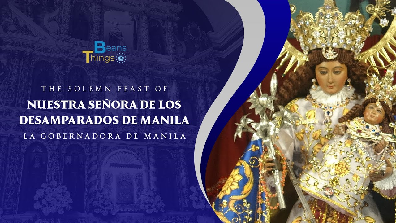 The Solemn Feast of Nuestra Señora de Los Desamparados de Manila 2025