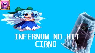Infernum Ceasless Void Cirno No-Hit