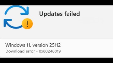Fix Windows 11 Version 25H2 Not Installing Download Error 0x80246019