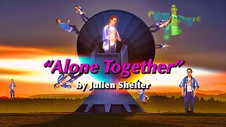 Miniatura de vídeo de "Julien Shelter - Alone Together (Official Music Video)"