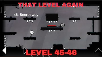 That Level Again Level 45 - 46 Walkthrough  (Secret way) / Just one finger That level again TUTORIAL