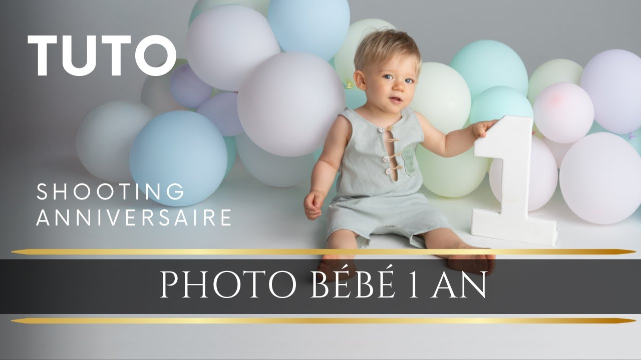 Photographie bébé - Shooting Anniversaire - Extrait exclusif de la formation PRIVILÈGE