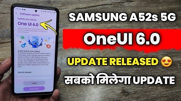 Samsung  A52s 5G : OneUI 6.0 Android 14 UPDATE RELEASED | How To Install OneUI 6.0 In A52s 5G