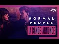 Normal people la srie indite adapte du bestseller de sally rooney bandeannonce