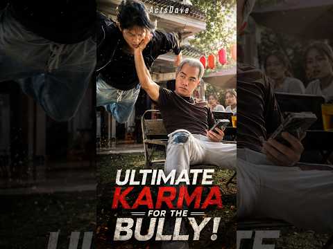 Ultimate Karma for the Bully! [ ACTSDOVE ] #actsdove #respect #karma #martialarts #kindness #viral