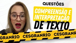 Português CESGRANRIO - Interpretação e Compreensão Textual - Teoria + Questões