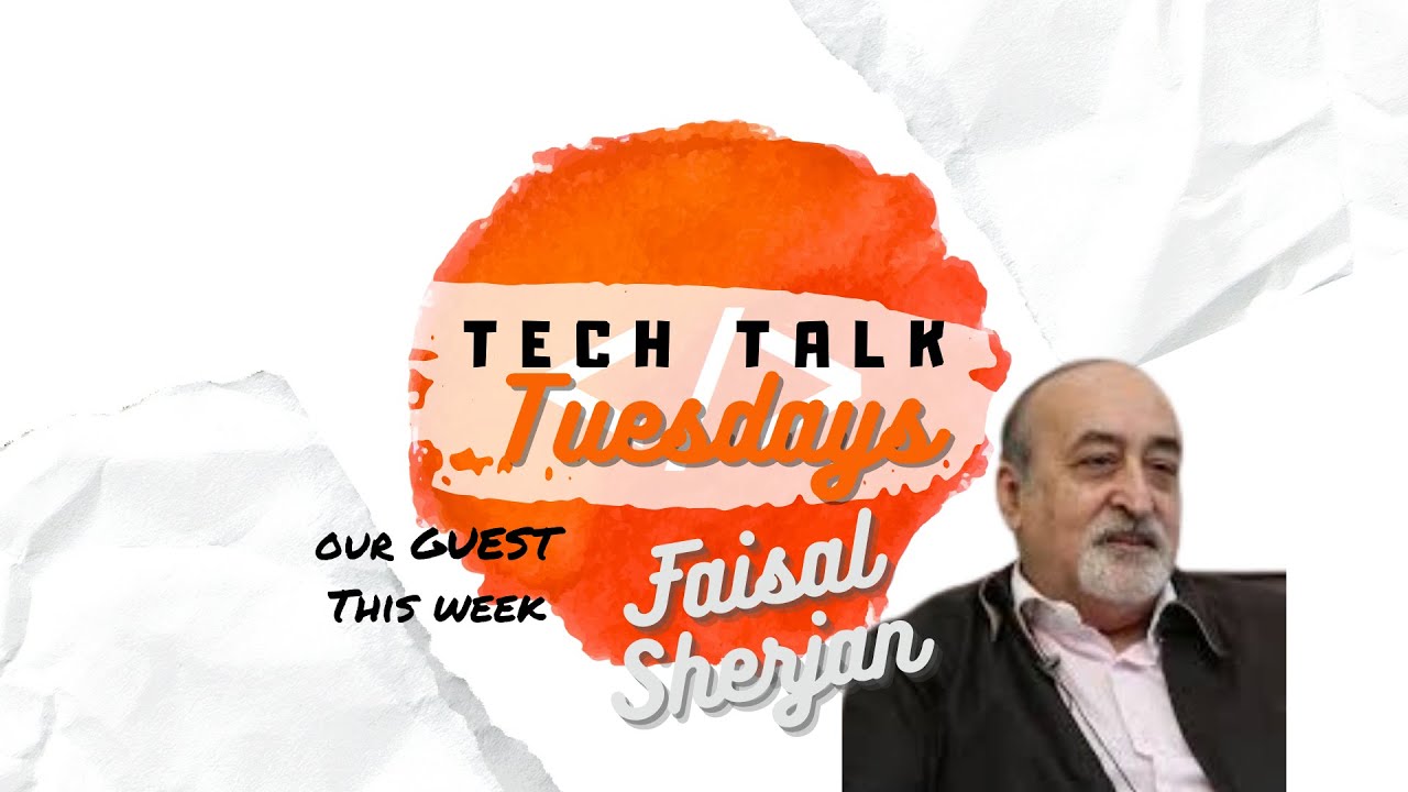 Tech Talk Tuesday - Faisal Sherjan