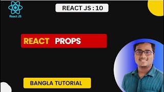 REACT PROPS WITH COMPONENT | REACT PROPS | REACT JS BANGLA TUTORIAL | REACT JS LEARN WITH FIZZ|REACT