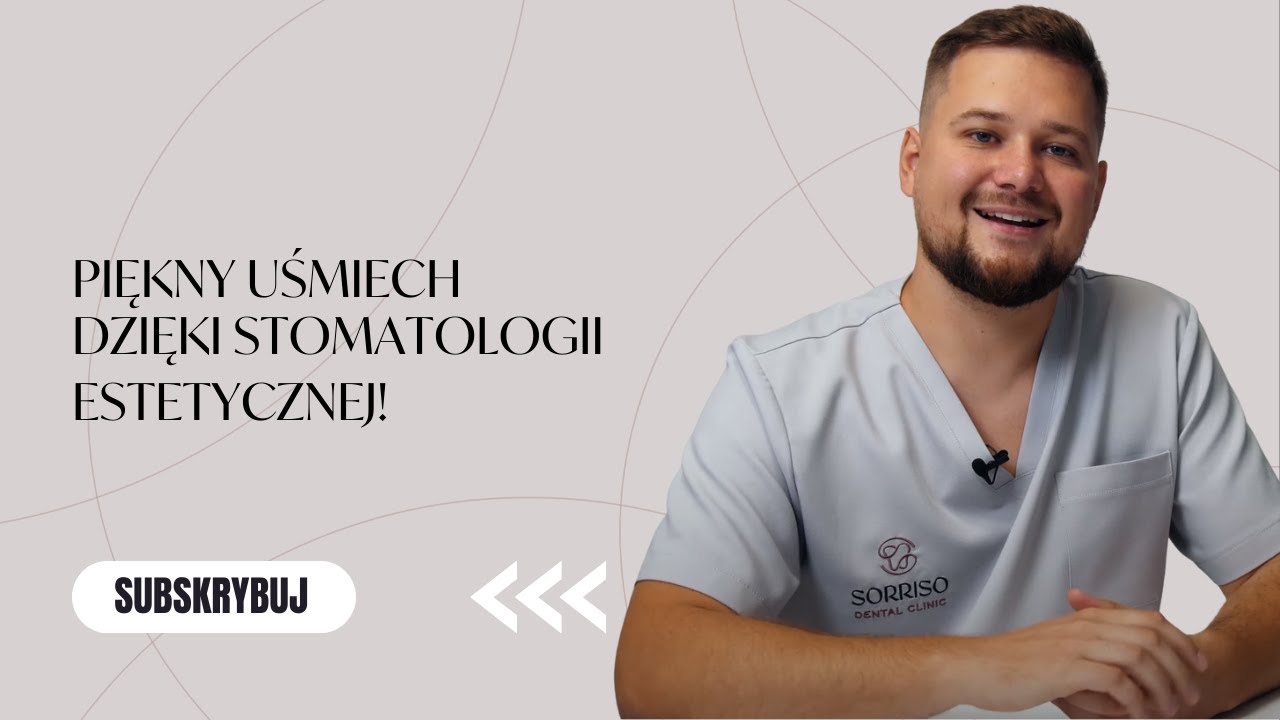 PIĘKNY UŚMIECH DZIĘKI STOMATOLOGII ESTETYCZNEJ!