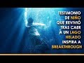 Niño que revivió tras caer a un lago helado inspira a "Breakthrough"