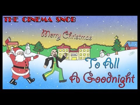 To All a Goodnight - The Cinema Snob