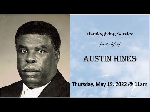 Thanksgiving Service for the Life of Austin Hines | May 19 2022