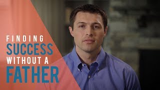 Finding Success Without A Father