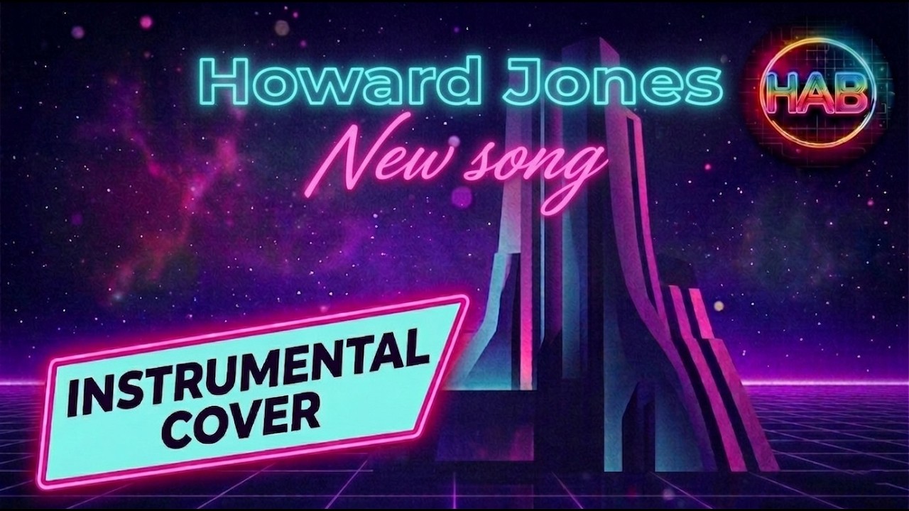 Howard Jones - New song (Instrumental cover)