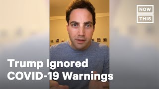 President Trump Had Plenty Warnings And Still Ignored The Coronavirus | Op-Ed | NowThis