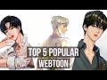 Top 5 Popular Webtoon | PheinArt ★