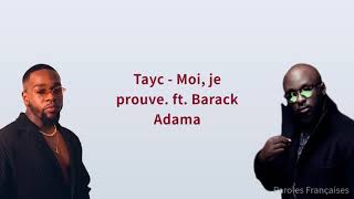 Tayc - Moi, je prouve. ft. Barack Adama (Paroles)