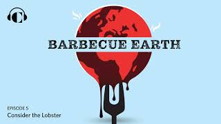 Consider the Lobster | Barbecue Earth