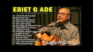 Lagu Terbaik Ebiet G Ade Sepanjang Masa I Lagu Populer Indonesia Untuk Kita Renungkan