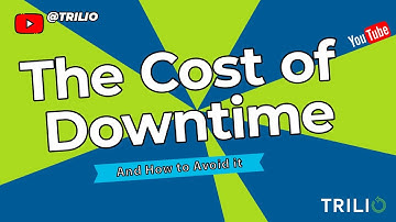 The Cost of Downtime And How to Avoid It