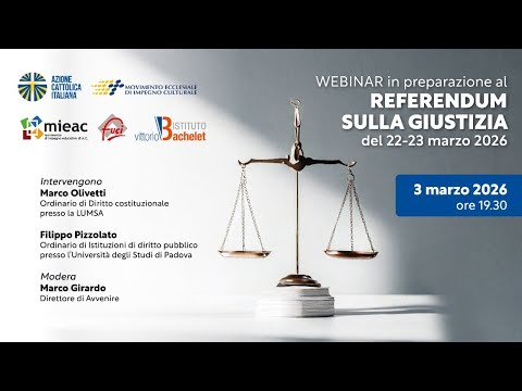 Video Webinar in preparazione del REFERENDUM SULLA GIUSTIZIA del 22-23 marzo 2026