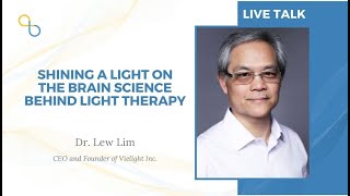 Shining a Light on the Brain Science Behind Light Therapy | LiveTalk | Being Patient