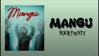 Mangu - Fourtwnty ft. Charita Utami | (Lirik Lagu)