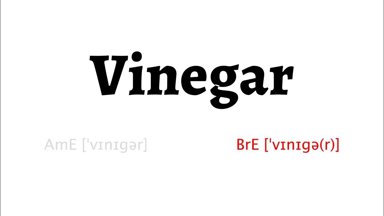 How to Pronounce vinegar in American English and British English YouTube