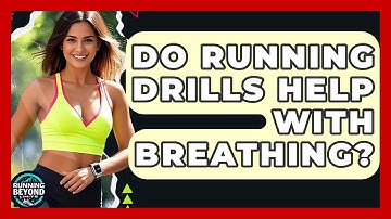Do Running Drills Help With Breathing? - Running Beyond Limits