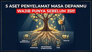 5 Asset Yang Harus Kamu Bangun Sebelum 35!!