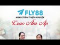 FLY88 - Trao Ấm Áp Thắp Niềm Tin - Tập 3
